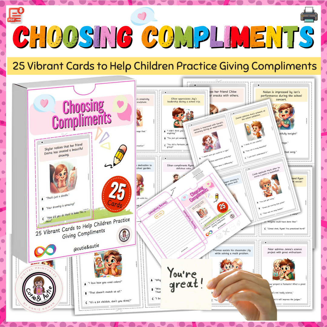 Choosing Compliments: A Fun Learning Tool for Kids with Autism 25 CARDS